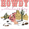 Howdy Valentine's Day DTF Transfer