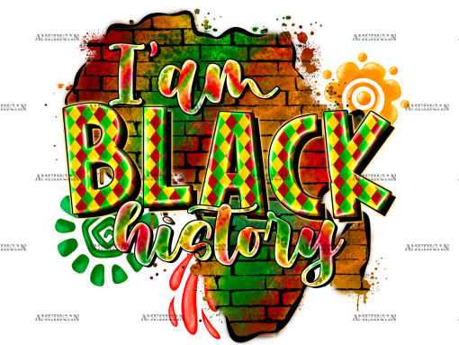 I Am Black History-11DTF Transfer
