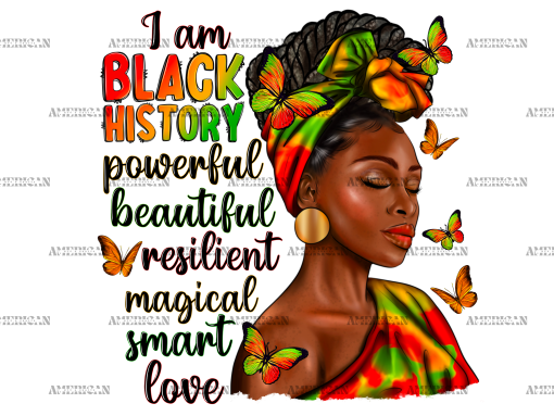 I Am Black History Woman Juneteenth DTF Transfer
