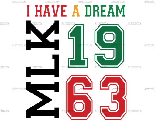 I Have A Dream MLK 1963 DTF Transfer