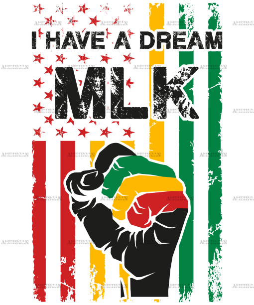 I Have A Dream MLK Flag-4 DTF Transfer