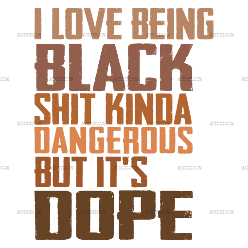 I Love Being Black-2 DTF Transfer