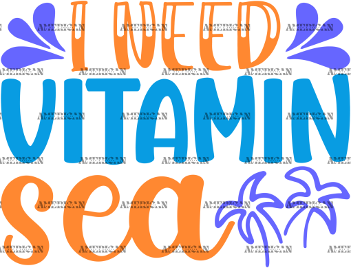I Need Vitamin Sea DTF Transfer