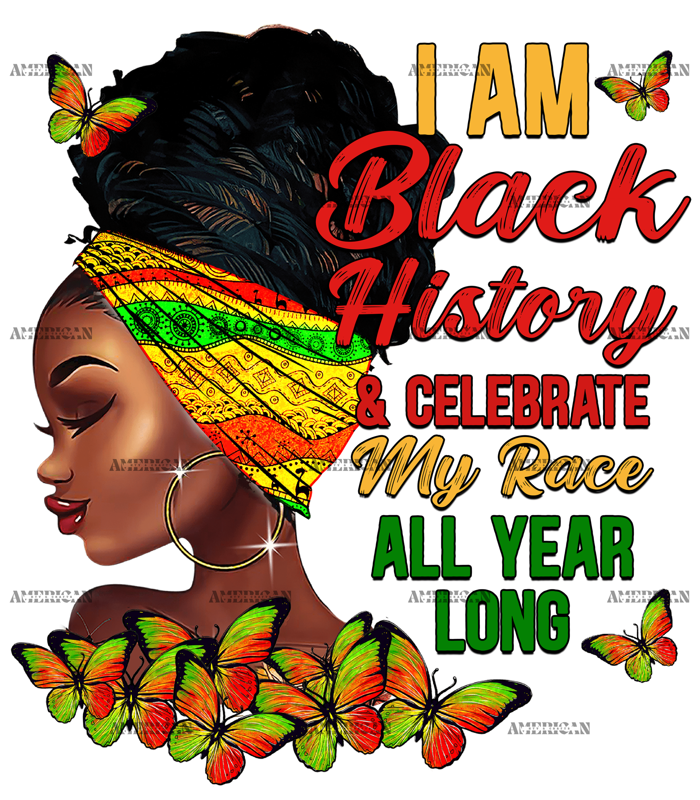 I am Black History And Celebrate My Race All Year Alone DTF Transfer