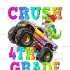 I'm Ready To Crush Truck 4th Grade DTF Transfer