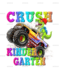 I'm Ready To Crush Truck Kindergarten DTF Transfer