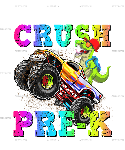 I'm Ready To Crush Truck Pre-K DTF Transfer
