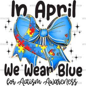 In April We Wear Blue-5 DTF Transfer