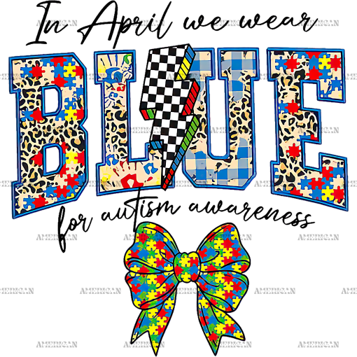 In April We Wear Blue-7 DTF Transfer