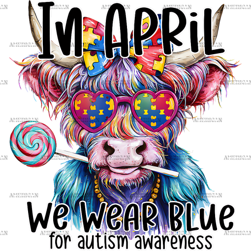 In April We Wear Blue-8 DTF Transfer