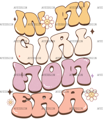 In My Girl Mom Era DTF Transfer