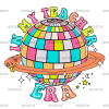 In My Teacher Era-1 DTF Transfer