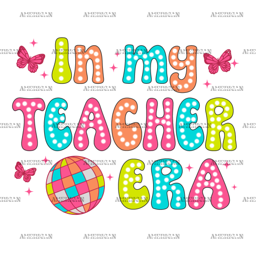 In My Teacher Era-2 DTF Transfer