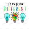 Its Ok To Be Different-1 DTF Transfer