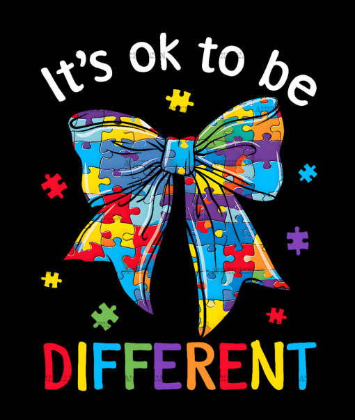 Its Ok To Be Different-3 DTF Transfer