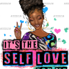 Its The Self Love For Me DTF Transfer