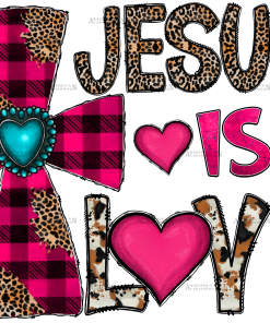 Jesus Is Love DTF Transfer