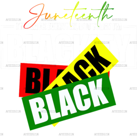 Juneteenth Blackity Black Black DTF Transfer
