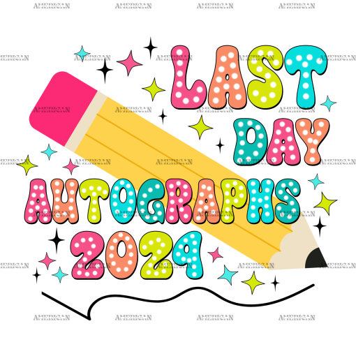 Last Day Autographs DTF Transfer