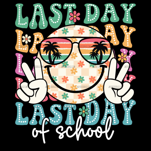 Last Day of School Smiley Face DTF Transfer
