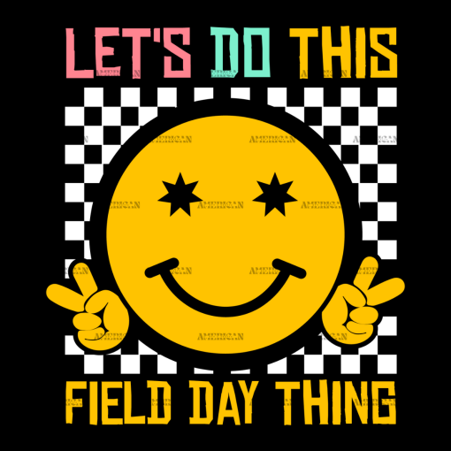 Lets Do This Field Day Thing-1 DTF Transfer