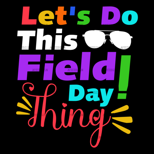 Lets Do This Field Day Thing DTF Transfer