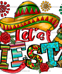 Lets Fiesta-2 DTF Transfer
