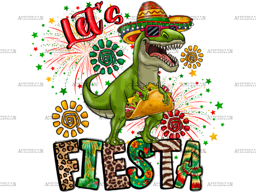 Lets Fiesta-5 DTF Transfer