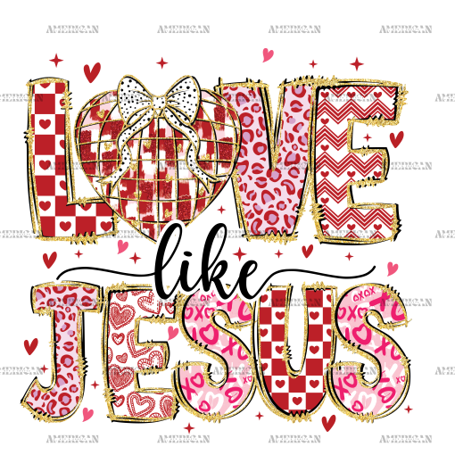 Love Like Jesus-3 DTF Transfer
