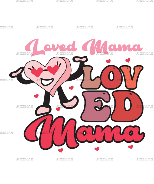 Loved Mama DTF Transfer