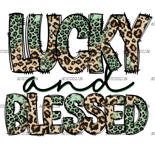 Lucky And Blessed DTF Transfer