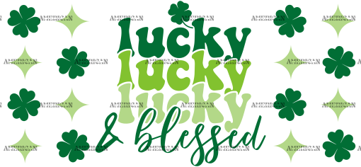 Lucky And Blessed UV DTF Transfer