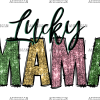 Lucky Mama Multicolor DTF Transfer