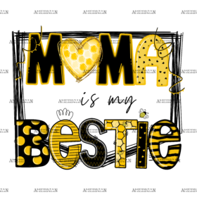 Mama Is My Bestie DTF Transfer