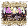 Mama Life Tie Dye DTF Transfer