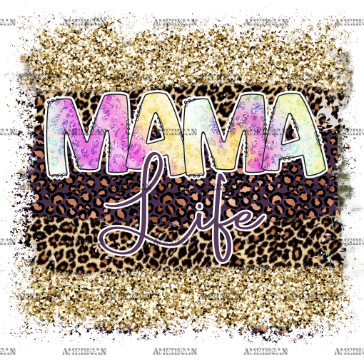 Mama Life Tie Dye DTF Transfer