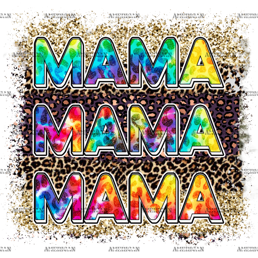 Mama Mama Mama Multicolor DTF Transfer