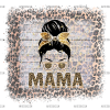 Mama Messy Bun Leapord Frame DTF Transfer