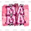 Mama Shining Pink DTF Transfer