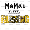 Mama's Little Blessing DTF Transfer