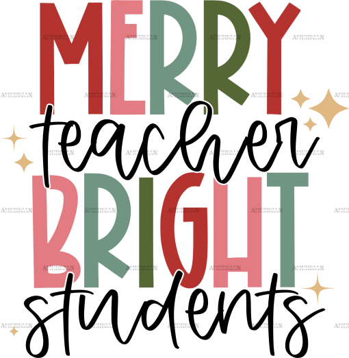 Merry Teacher Bright Students DTF Transfer