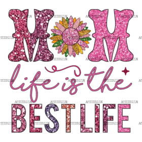 Mom Life Is The Best Life-1 DTF Transfer