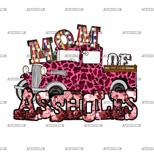 Mom Of Assholes DTF Transfer