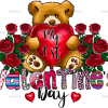 My 1st Valentines Day DTF Transfer