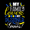 My Family Loves My Designer Genes DTF Transfer