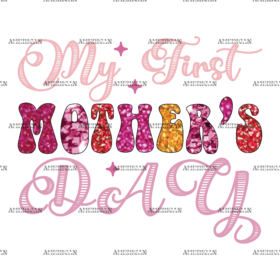 My First Mother's Day-2 DTF Transfer