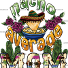 Nacho Average Mom DTF Transfer