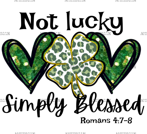 Not Lucky Simply Blessed-1 DTF Transfer