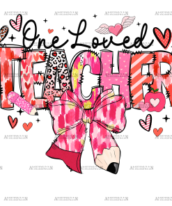 One Loved Teacher Pencil Bow-1 DTF Transfer