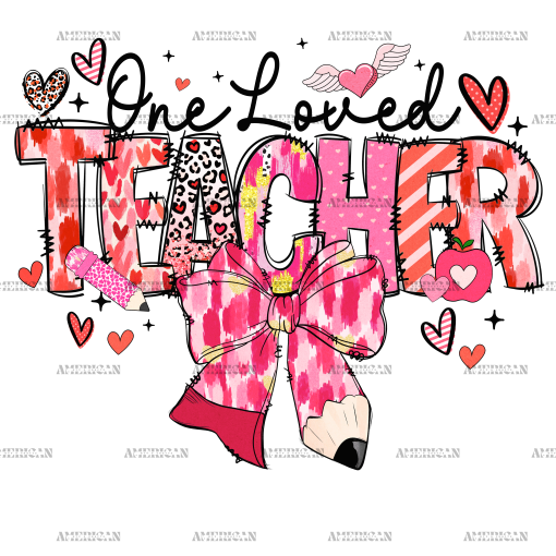 One Loved Teacher Pencil Bow-1 DTF Transfer